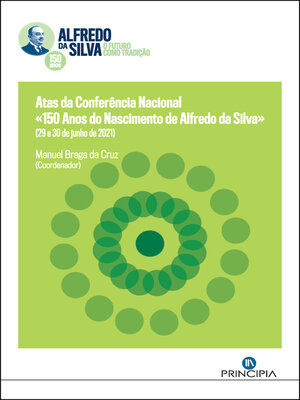 cover image of Atas da Conferência Nacional «150 Anos de Alfredo da Silva» (29 e 30 de junho de 2021)